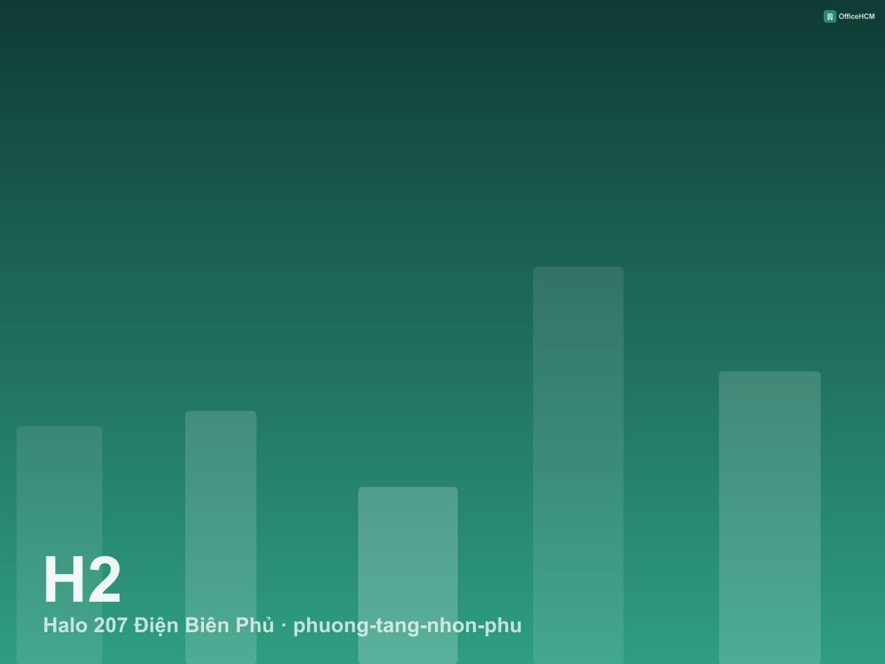 Halo 207 Điện Biên Phủ